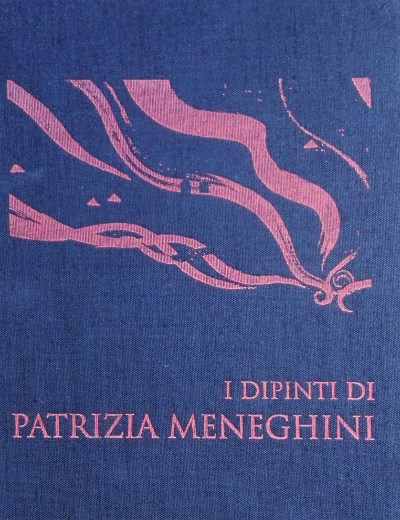 I Dipinti di Patrizia Meneghini