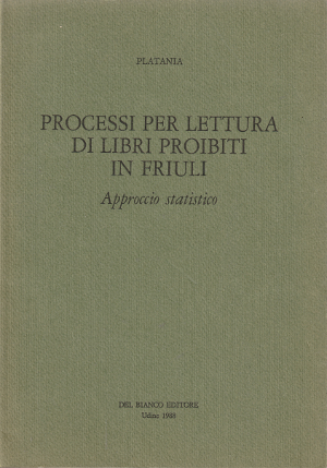 Processi per Lettura di Libri Proibiti in Friuli - Approcio …