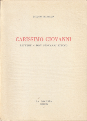 Carissimo Giovanni - Lettere a Don Giovanni Stecco