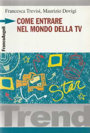 Come Entrare nel Mondo della TV