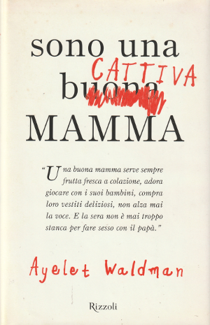 Sono una Cattiva Mamma