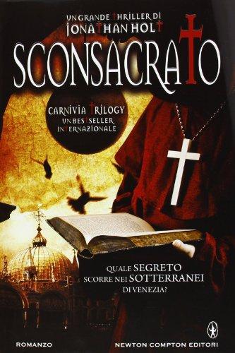 Sconsacrato - Carnivia Trilogy