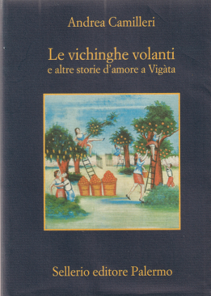 Le Vichinghe Volanti e altre storie d'amore a Vigàta