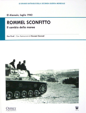 Rommel Sconfitto - Il cambio della marea - El Alamein, …