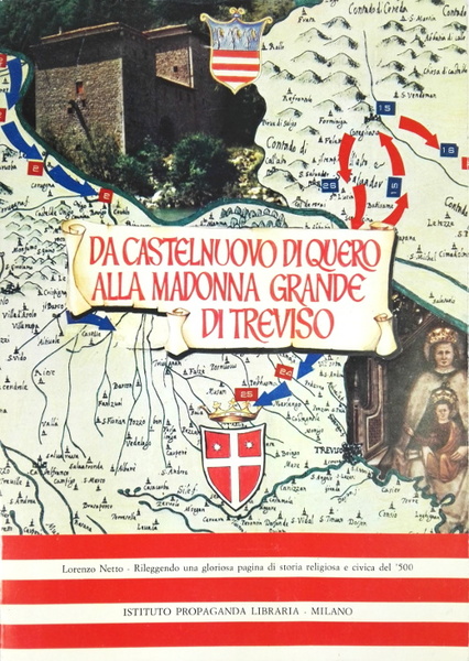 Da Castelnuovo di Quero alla Madonna Grande di Treviso - …
