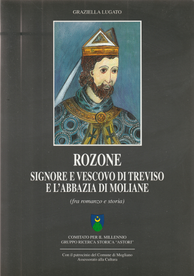 Rozone - Signore e Vescovo di Treviso e l'abbazia di …