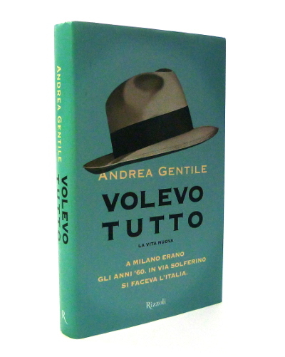 Volevo Tutto - La vita nuova