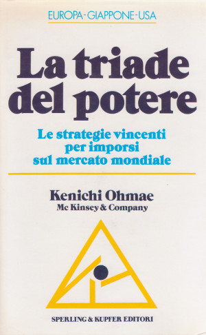 La Triade del Potere - Le strategie vincenti per imporsi …