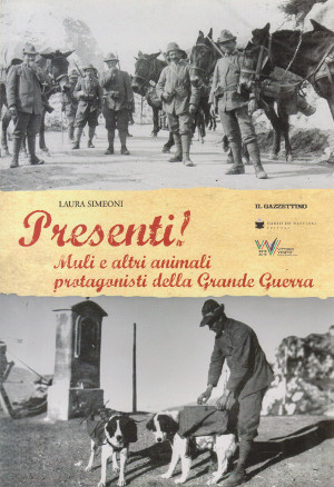 Presenti! Muli e altri animali protagonisti della Grande Guerra