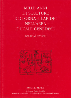 Mille anni di sculture e di ornati lapidei nell'area ducale …