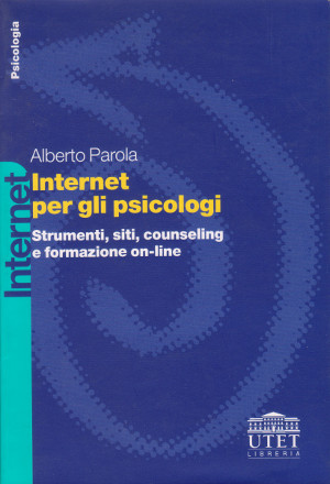 Internet per gli Psicologi - Strumenti, siti, counseling e formazione …