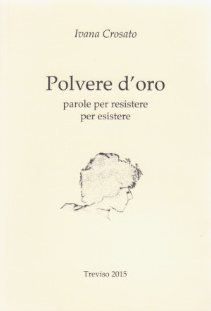 Polvere d'Oro - Parole per resistere, per esistere