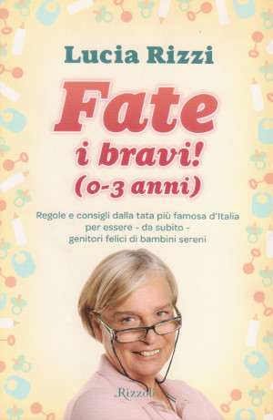 Fate i Bravi (0-3 anni) - Regole e consigli dalla …