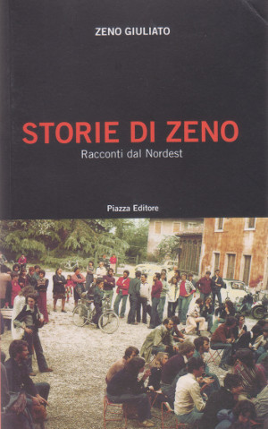 Storie di Zeno - Racconti dal Nordest