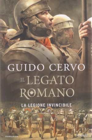 Il Legato Romano - La Legione Invincibile
