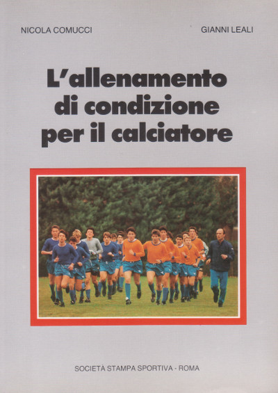 L'Allenamento di Condizione per il Calciatore