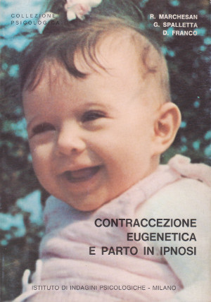 Contraccezione, Eugenetica e Parto in Ipnosi