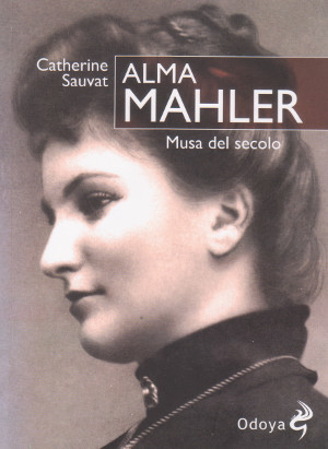 Alma Mahler - Musa del secolo