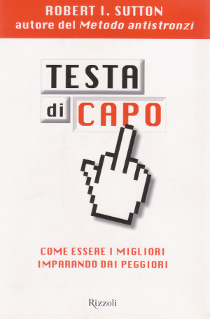 Testa di Capo - Come essere i migliori imparando dai …