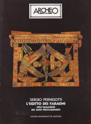 L'Egitto dei Faraoni - Nell'immagine dei suoi protagonisti - Archeo …