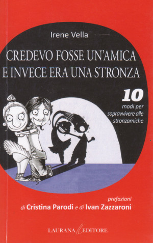 Credevo fosse un'amica e invece era una stronza - 10 …