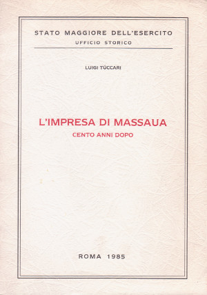 L'Impresa di Massaua cento anni dopo