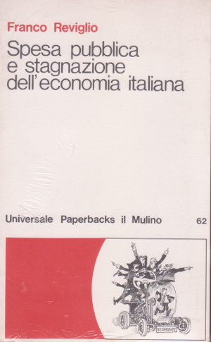 Spesa pubblica e stagnazione dell'economia italiana
