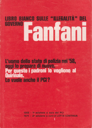 Libro Bianco sulle "Illegalità" del Governo Fanfani - L'uomo dello …