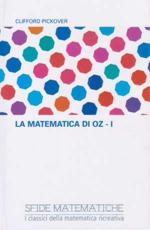 La Matematica di Oz - I