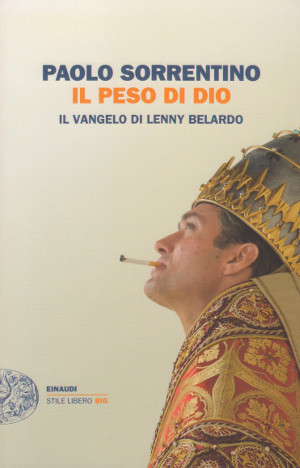 Il Peso di Dio - Il Vangelo di Lenny Belardo