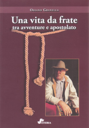 Una Vita da Frate tra Avventure e Apostolato