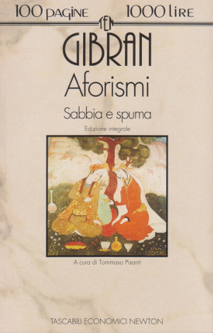 Aforismi - Sabbia e Spuma - Edizione integrale