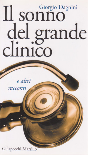 Il Sonno del Grande Clinico e altri racconti