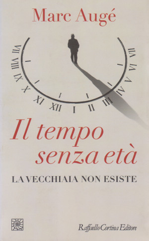 Il Tempo senza Età - La Vecchiaia non esiste