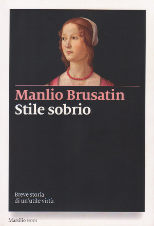 Stile Sobrio - Breve storia di un'utile virtù