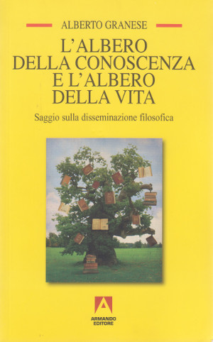 L'Albero della Conoscenza e l'Albero della Vita - Saggio sulla …