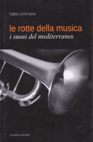 Le Rotte della Musica - I suoni del mediterraneo