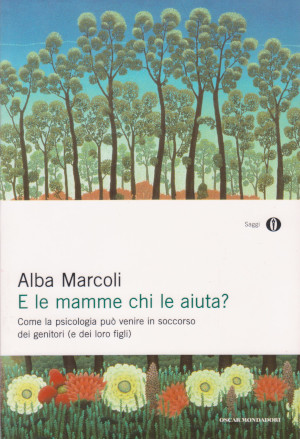 E le mamme chi le aiuta? - Come la psicologia …