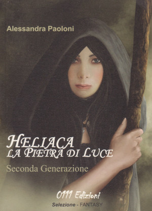 Heliaca. La Pietra di Luce - Seconda Generazione