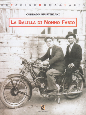 La Balilla di Nonno Fabio - La grande sfida del …