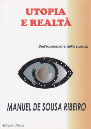 Utopia e Realtà - Dell'economia e della scienza