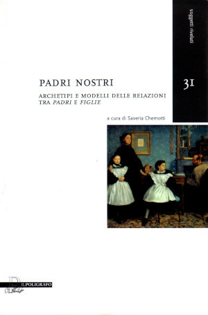 Padri Nostri - Archetipi e modelli delle relazioni tra padri …