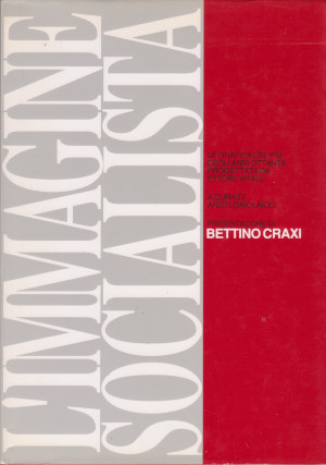 L'Immagine Socialista - La grafica del PSI degli anni ottanta …