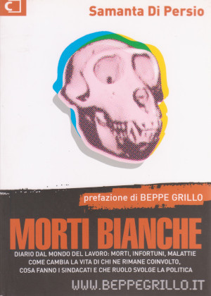 Morti Bianche - Diario dal mondo del lavoro: morti, malattie. …