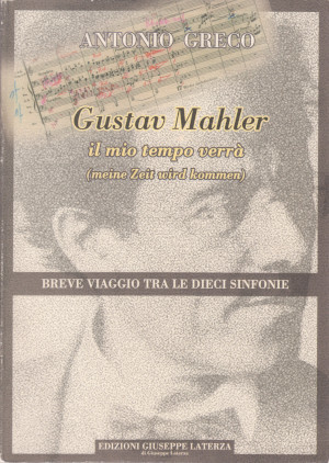 Gustav Mahler - il mio tempo verrà - Breve viaggio …