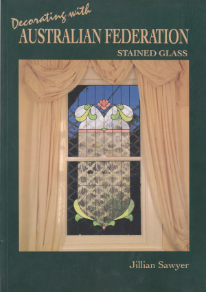 Decorating with Australian Federation Stained Glass