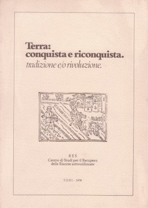 Terra: Conquista e Riconquista - Tradizione e/o rivoluzione - Atti …