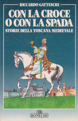 Con la Croce o con la Spada - Storie della …