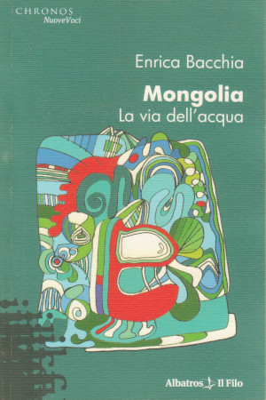 Mongolia - La via dell'acqua