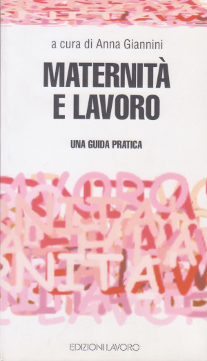 Maternità e Lavoro - Una guida pratica